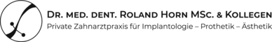 Private Zahnarztpraxis Dr. Roland Horn MSc. & Kollegen